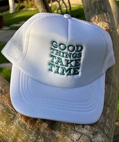 Good things take time